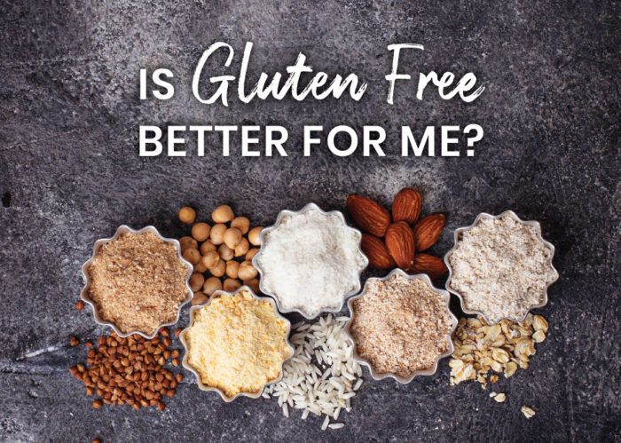 Is Gluten Free Better For Me? Happy Nourished Is Gluten Free Better For Me? Happy Nourished